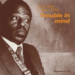 ARCHIE SHEPP - Trouble In Mind (with Horace Parlan) cover 