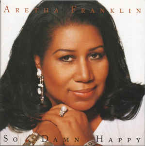 ARETHA FRANKLIN - So Damn Happy cover 