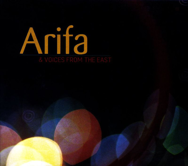 ARIFA - Arifa & Voices From The East : Live At The Bimhuis cover 