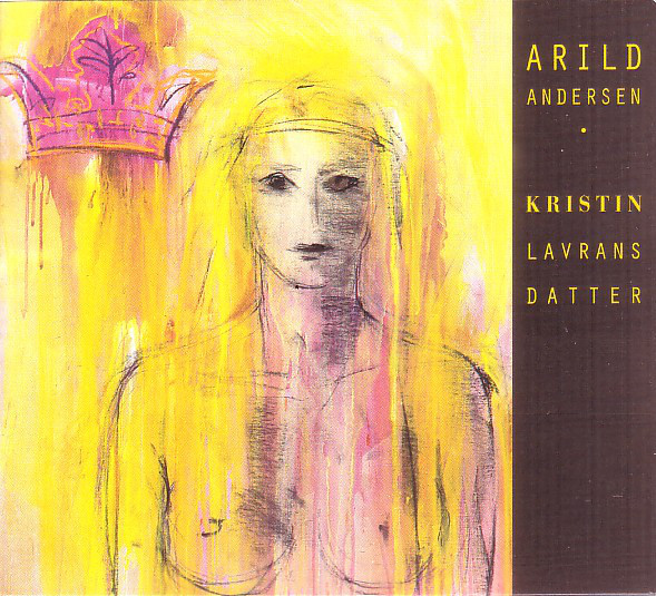 ARILD ANDERSEN - Kristin Lavransdatter cover 