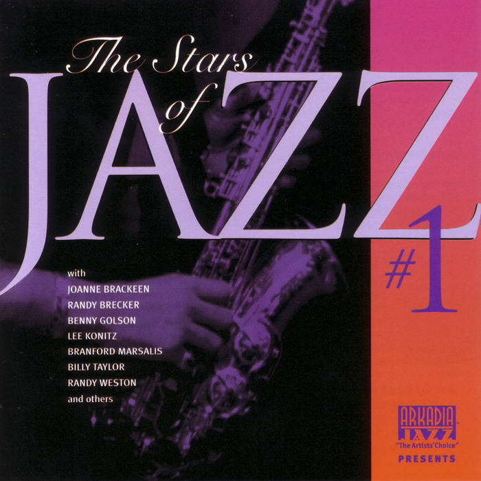 ARKADIA JAZZ ALL-STARS & RELATED PROJECTS - The Stars of Jazz #1 cover 