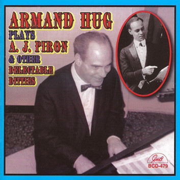ARMAND HUG - Plays A. J. Piron & Other Delectable Ditties cover 