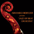 ARMANDO BERTOZZI - Off Beat cover 
