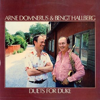 ARNE DOMNÉRUS - Arne Domnerus  & Bengt Hallberg : Duets For Duke cover 