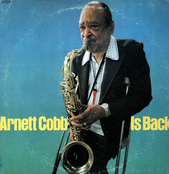 ARNETT COBB - Arnett Cobb Is Back cover 