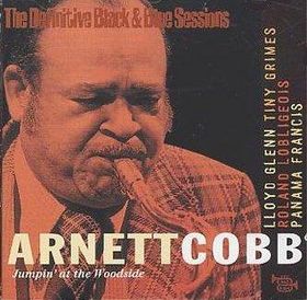 ARNETT COBB - The Definitive Black & Blue Sessions - Jumpin' at the Woodside cover 