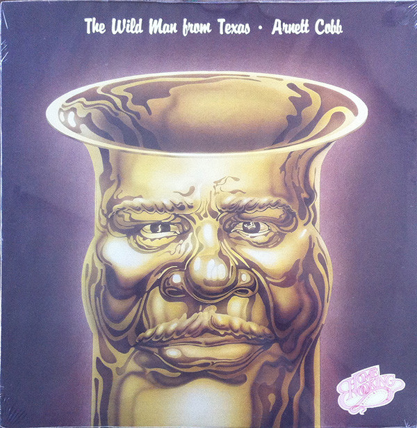 ARNETT COBB - The Wild Man From Texas (aka Texas Sax) cover 