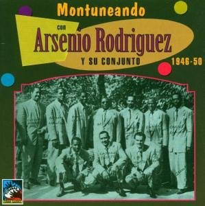 ARSENIO RODRIGUEZ - Montuneando Con Arsenio Rodriguez cover 