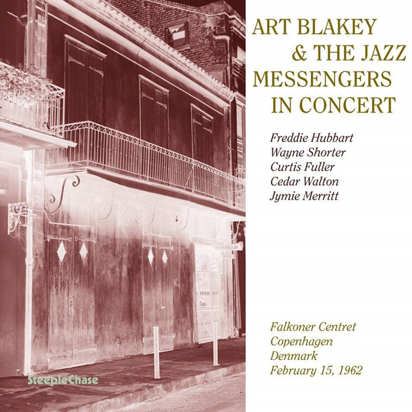 ART BLAKEY - Art Blakey & The Jazz Messengers : In Concert - Falkoner Centret Copenhagen, Denmark February 15, 1962 cover 