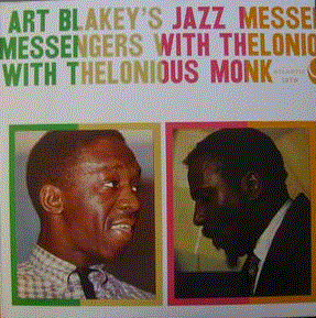 ART BLAKEY - Art Blakey’s Jazz Messengers With Thelonious Monk cover 