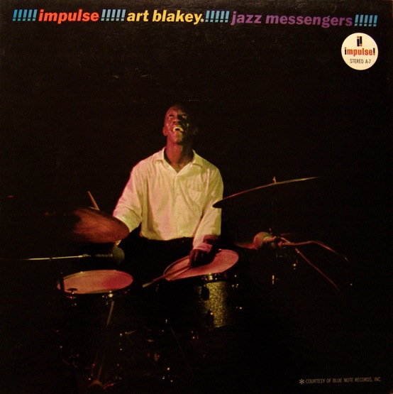 ART BLAKEY - Impulse!!!!! Art Blakey!!!!! Jazz Messengers!!!!! cover 