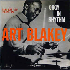 ART BLAKEY - Orgy in Rhythm, Volume 1 cover 