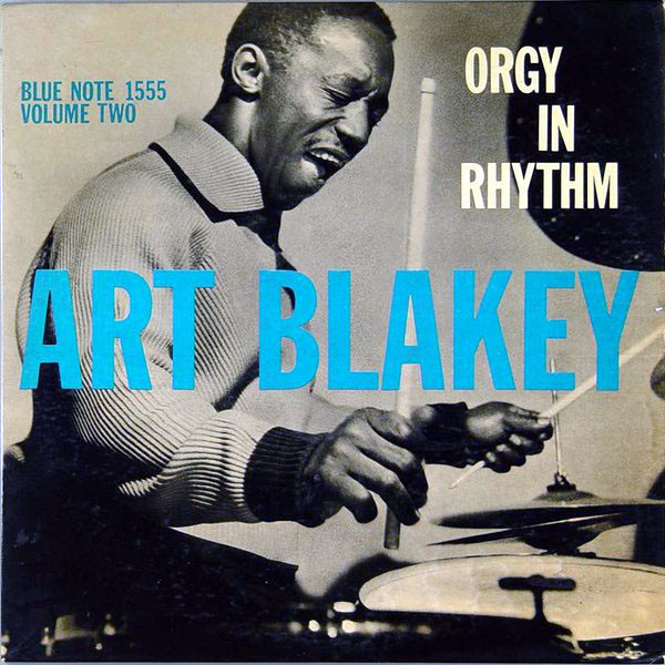 ART BLAKEY - Orgy in Rhythm, Volume Two cover 