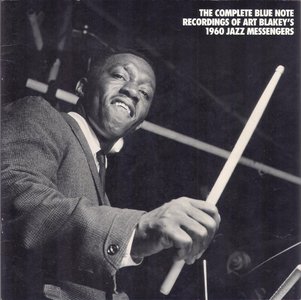 ART BLAKEY - The Complete Blue Note Recordings Of Art Blakey's 1960 Jazz Messengers cover 