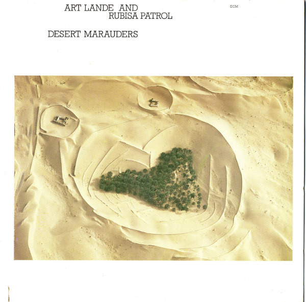 ART LANDE - Art Lande And Rubisa Patrol ‎: Desert Marauders cover 