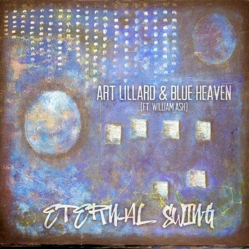ART LILLARD - Art Lillard & Blue Heaven : Eternal Swing cover 
