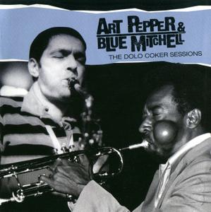 ART PEPPER - Art Pepper & Blue Mitchell : The Dolo Coker Sessions 1976 cover 
