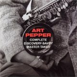 ART PEPPER - Complete Discovery-Savoy Master Takes cover 