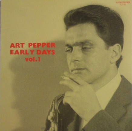 ART PEPPER - Early Days Vol.1 cover 