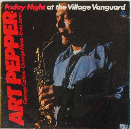 ART PEPPER - Friday Night at the Village Vanguard cover 