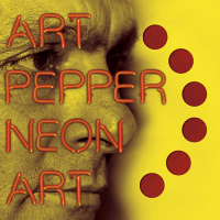 ART PEPPER - Neon Art: Volume One cover 