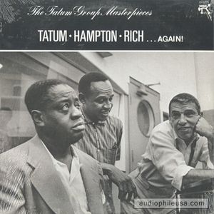 ART TATUM - Tatum / Hampton/ Rich: . . . Again! - The Tatum Group Masterpieces (aka The Tatum Group Masterpieces, Vol. 4) cover 