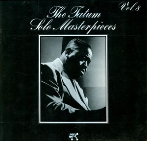 ART TATUM - The Art Tatum Solo Masterpieces, Volume 8 cover 