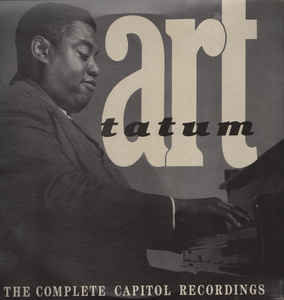 ART TATUM - The Complete Capitol Recordings Of Art Tatum cover 