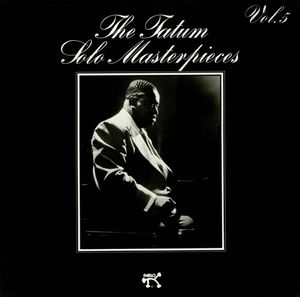 ART TATUM - The Tatum Solo Masterpieces, Vol. 5 cover 