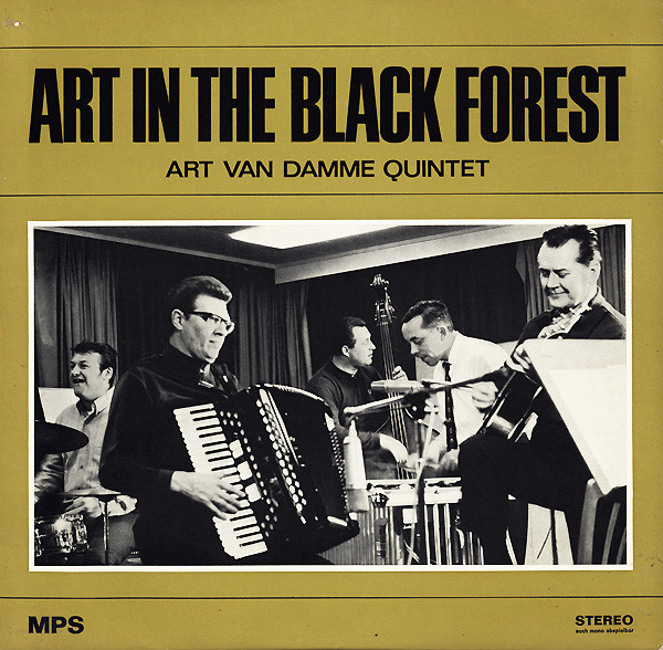 ART VAN DAMME - Art Van Damme Quintet : Art In The Black Forest cover 