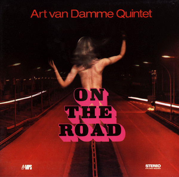 ART VAN DAMME - Art Van Damme Quintet : On The Road cover 