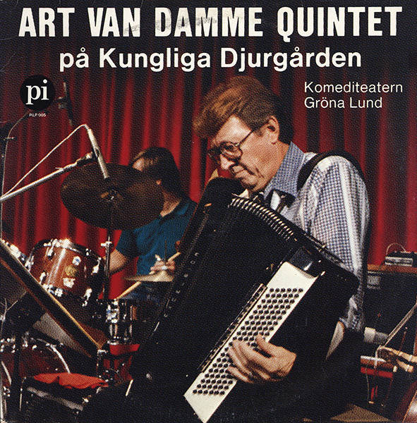 ART VAN DAMME - Art Van Damme Quintet : På Kungliga Djurgården cover 