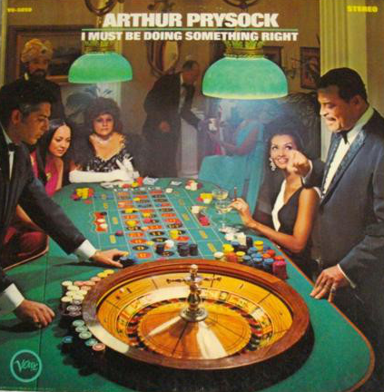 ARTHUR PRYSOCK - I Must Be Doing Something Right cover 