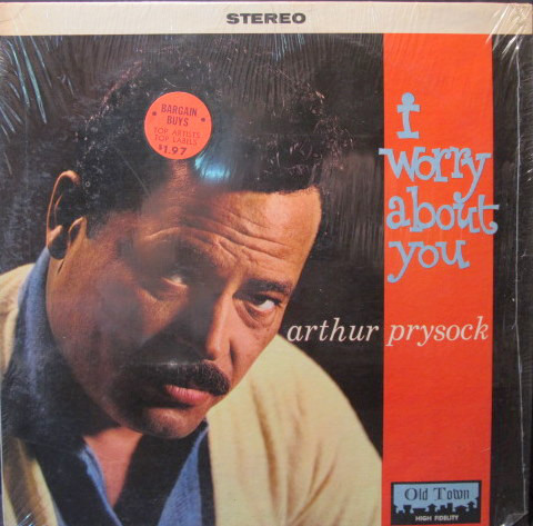 ARTHUR PRYSOCK - I Worry About You cover 