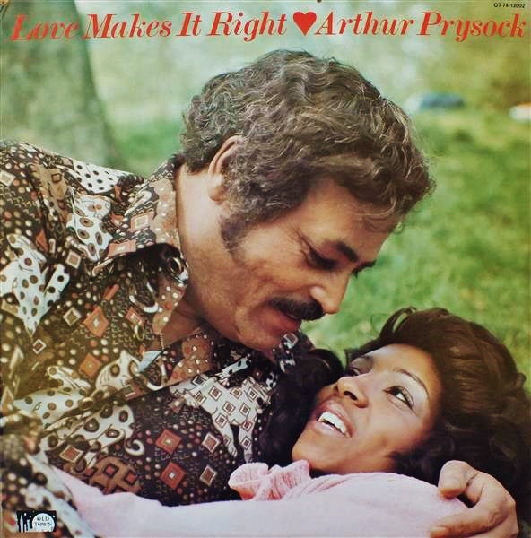 ARTHUR PRYSOCK - Love Makes It Right cover 