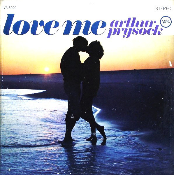 ARTHUR PRYSOCK - Love Me cover 