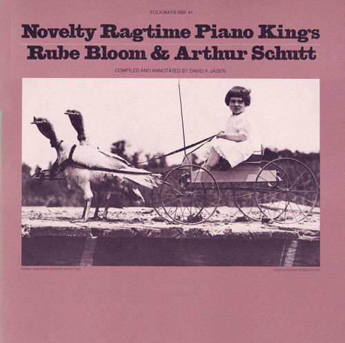 ARTHUR SCHUTT - Rube Bloom & Arthur Schutt : Novelty Ragtime Piano Kings cover 
