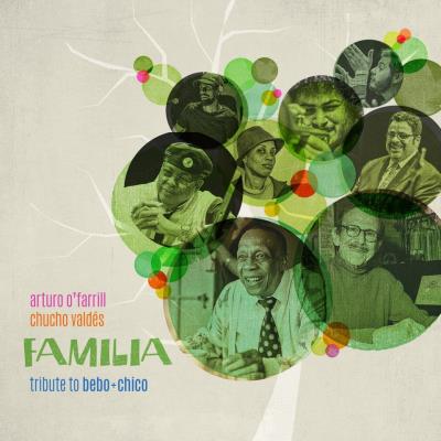 ARTURO O'FARRILL - Familia : Tribute to Bebo & Chico cover 