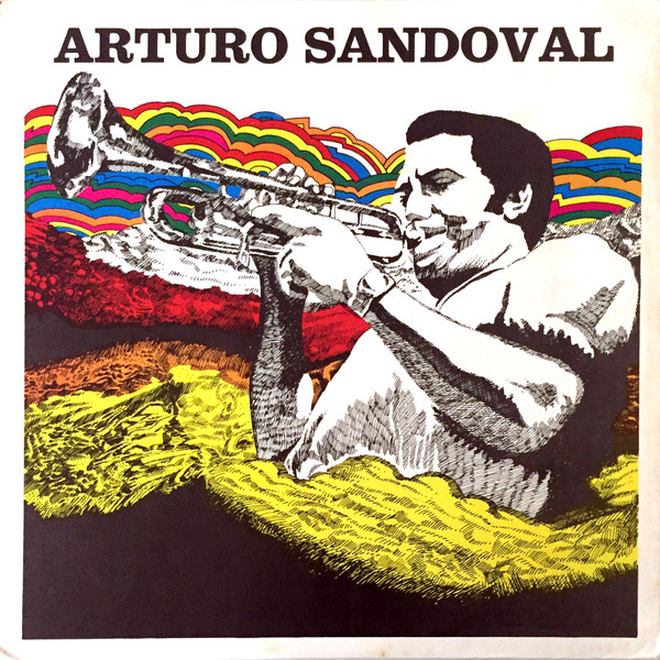 ARTURO SANDOVAL - Arturo Sandoval (aka Variaciones Para Trompeta) cover 