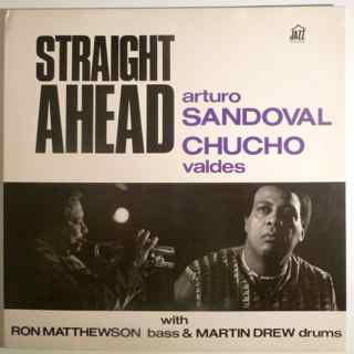 ARTURO SANDOVAL - Arturo Sandoval, Chucho Valdes : Straight Ahead cover 