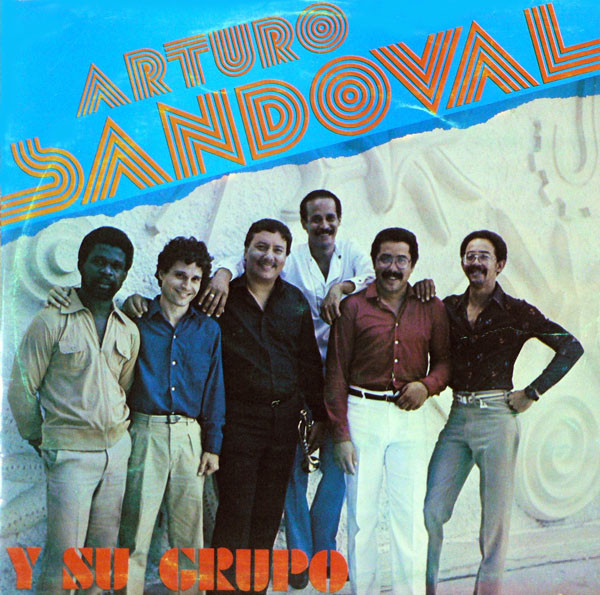 ARTURO SANDOVAL - Arturo Sandoval Y Su Grupo cover 