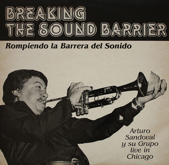 ARTURO SANDOVAL - Breaking The Sound Barrier (Rompiendo La Barrera Del Sonido) cover 