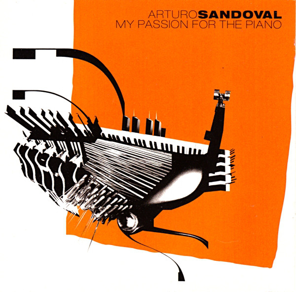 ARTURO SANDOVAL - My Passion for the Piano cover 