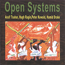 ASSIF TSAHAR - Open Systems (with Tsahar, Ragin, Kowald, Drake) cover 