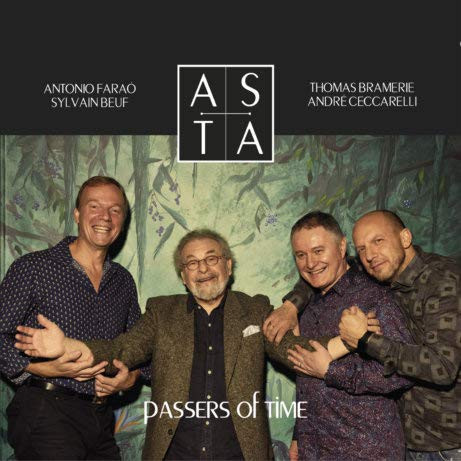 ASTA (ANTONIO FARAÒ - SYLVAIN BEUF -THOMAS BRAMERIE - ANDRÉ CECCARELLI) - Passers Of Time cover 