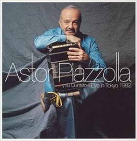 ASTOR PIAZZOLLA - Live in Tokyo 1982 cover 