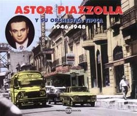ASTOR PIAZZOLLA - Su primera orquesta 1946-1948 cover 