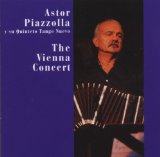 ASTOR PIAZZOLLA - The Vienna Concert cover 