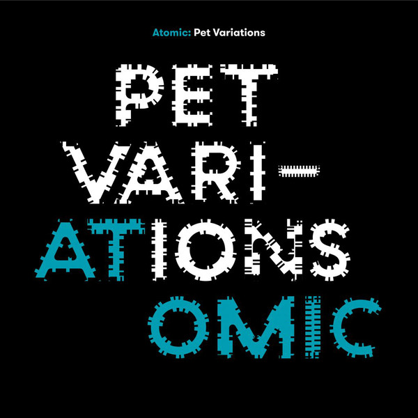 ATOMIC - Pet Variations cover 