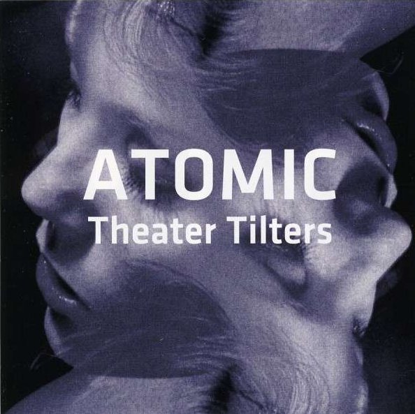 ATOMIC - Theater Tilters cover 